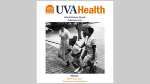 Black History Month events at UVA Health