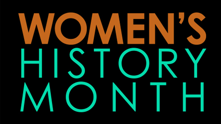 Graphic stating Women's History Month