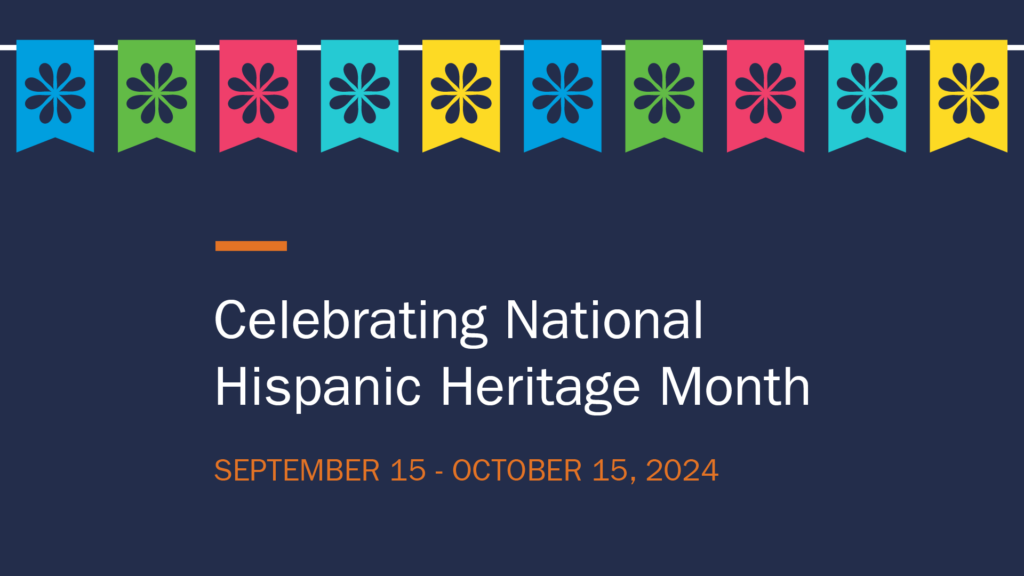 Celebrating National Hispanic Heritage Month Diversity, Equity