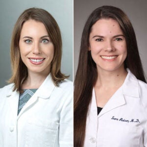 (From left) Alyssa Cole Mixon, DO, MBA, and Sara N. Raiser, MD,